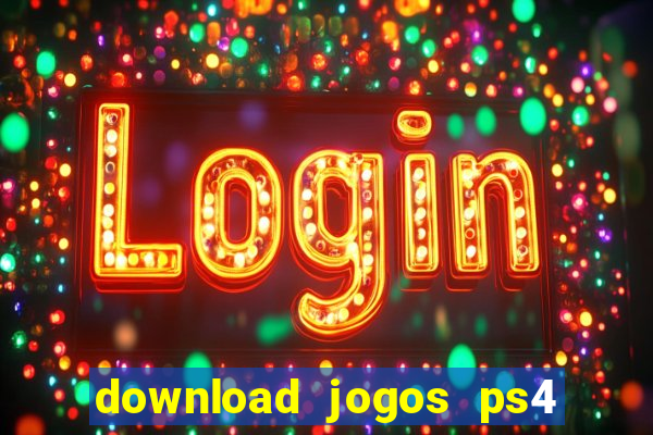 download jogos ps4 pkg pt-br